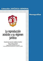 REPRODUCCION ASISTIDA Y SU REGIMEN JURIDICO