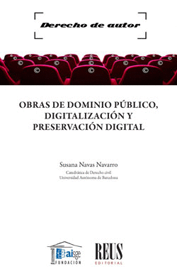 OBRAS DE DOMINIO P�BLICO, DIGITALIZACI�N Y PRESERVACI�N DIGITAL