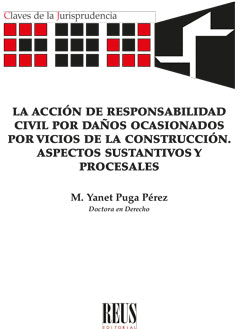 LA ACCIN DE RESPONSABILIDAD CIVIL POR DAOS OCASIONADOS POR VICIOS DE LA CONSTR