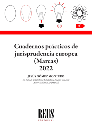 CUADERNOS PRCTICOS DE LA JURISPRUDENCIA EUROPEA (MARCAS) 2022