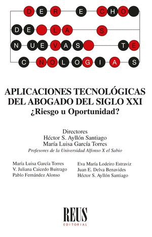 APLICACIONES TECNOLGICAS DEL ABOGADO DEL SIGLO XXI RIESGO U OPORTUNIDAD?