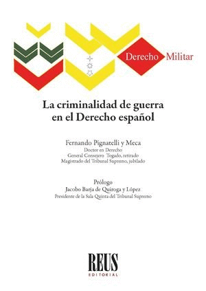 LA CRIMINALIDAD DE GUERRA EN EL DERECHO ESPA�OL