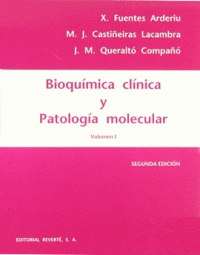 BIOQUIMICA CLINICA Y PATOLOGIA MOLECULAR VOL. 1