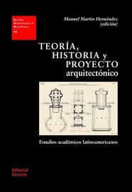 TEOR�A, HISTORIA Y PROYECTO ARQUITECT�NICO
