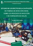 ESTUDIO DE LOS EFECTOS DE LA CAVITACION EN TOBERAS DE INYECCION D
