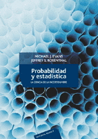 PROBABILIDAD Y ESTADISTICA -LA CIENCIA DE LA INCERTIDUMBRE