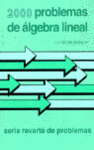 2000 PROBLEMAS DE ALGEBRA LINEAL