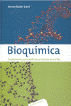 BIOQUIMICA FUNDAMENTOS PARA MEDICINA Y CIENCIAS DE LA VIDA