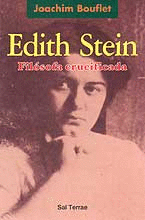 EDITH STEIN, FOLOSOFA CRUCIFICADA