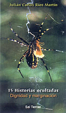 15 HISTORIAS OCULTADAS: DIGNIDAD Y MARGINACION
