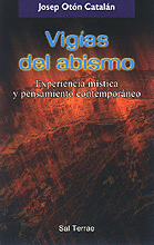 VIGIAS DEL ABISMO. EXPERIENCIAS MISTICA Y PENSAMIE