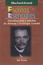 ESCRITOS ESENCIALES. EBERHARD ARNOLD