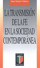 TRANSMISION DE LA FE EN LA SOCIEDAD CONTEMPORANEA,