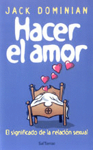 HACER EL AMOR. SIGNIFICADO DE LA RELACION SEXUAL