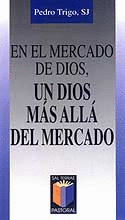 EN EL MERCADO DE DIOS, UN DIOS MAS ALLA DEL MERCAD