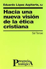 HACIA UNA NUEVA VISION DE LA ETICA CRISTIANA