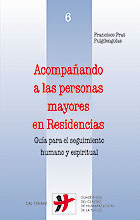 ACOMPA�ANDO A LAS PERSONAS MAYORES EN RESIDENCIAS