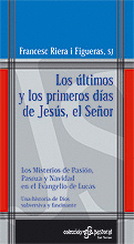 ULTIMOS Y LOS PRIMEROS DIAS DE JESUS EL SE�OR
