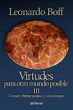 VIRTUDES PARA OTRO MUNDO POSIBLE  III