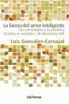 061 - LA FUERZA DEL AMOR INTELIGENTE. UN COMENTARIO A LA ENCICLIC