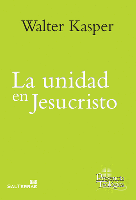 UNIDAD EN JESUCRISTO, LA