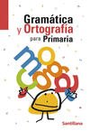 GRAMATICA Y ORTOGRAFIA PARA PRIMARIA 2004
