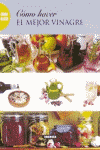 COMO HACER EL MEJOR VINAGRE