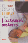 GRAN LIBRO DE LA LACTANCIA MATERNA, EL