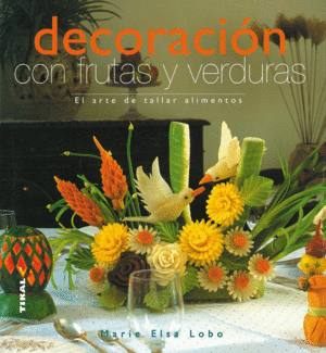 DECORACION C/FRUTAS Y VERDURAS