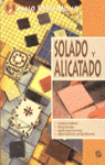 HAGALO USTED MISMO SOLADO Y ALICATADO
