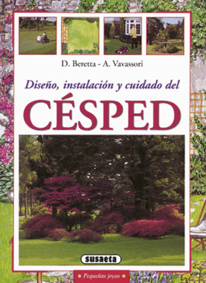 CESPED DISE�O INSTALACION Y CUIDADO