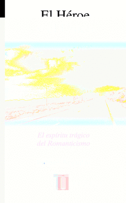 HEROE Y EL UNICO, EL