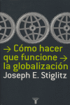 COMO HACER QUE FUNCIONE LA GLOBALIZACION