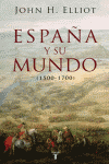 ESPA�A Y SU MUNDO 1500 1700