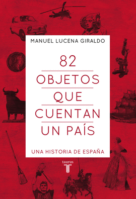 82 OBJETOS QUE CUENTAN UN PA�S