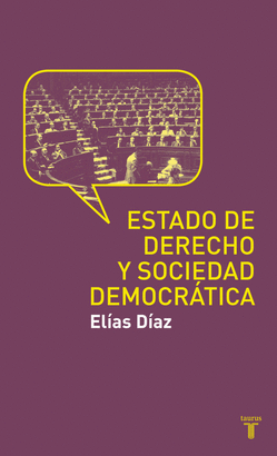 ESTADO DE DERECHO Y SOCIEDAD DEMOCRATICA, EL