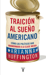 TRAICI�N AL SUE�O AMERICANO