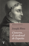 CISNEROS, EL CARDENAL DE ESPA�A