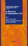 NUEVA LEY ENJUICIAMIENTO CIVIL, LA TOMO I