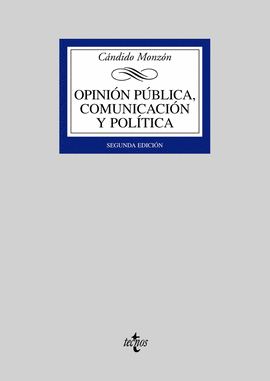 OPINION PUBLICA COMUNICACION Y POLITICA 2 ED 2006