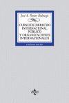 CURSO DE DERECHO INTERNACIONAL PUBLICO Y DE ORGANIZACIONES