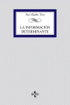 INFORMACION DETERMINANTE , LA