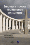 EMPLEO Y NUEVAS TITULACIONES EN EUROPA