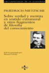 SOBRE VERDAD Y MENTIRA EN SENTIDO EXTRAMORAL Y OTROS FRAGMENTOS D