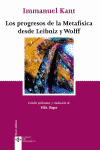 PROGRESOS DE LA METAFISICA DESDE LEIBNIZ Y WOLFF, LOS