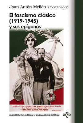 FASCISMO CL�SICO (1919-1945) Y SUS EP�GONOS, EL