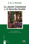 ANCIENT CONSTITUCION Y EL DERECHO FEUDAL, LA