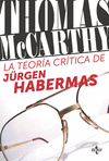 TEORA CRTICA DE JRGEN HABERMAS, LA