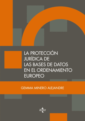 PROTECCI�N JUR�DICA BASES DATOS ORDENAMIENTO EUROPEO