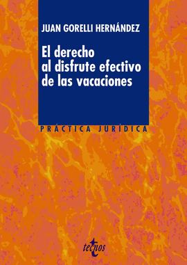 EL DERECHO AL DISFRUTE EFECTIVO DE LAS VACACIONES